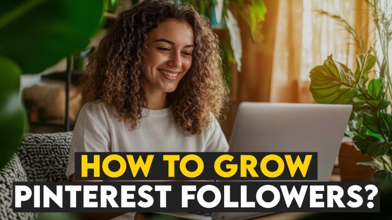 how to grow Pinterest followers?