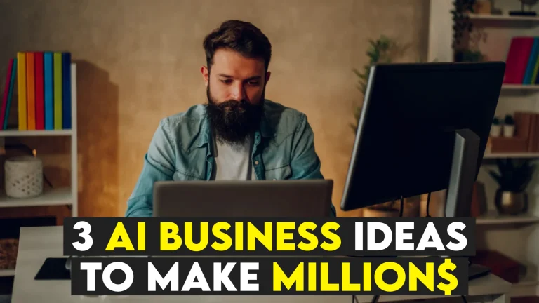 Here are 3 Million-Dollar Business Ideas You Can Start Today Itself using AI
