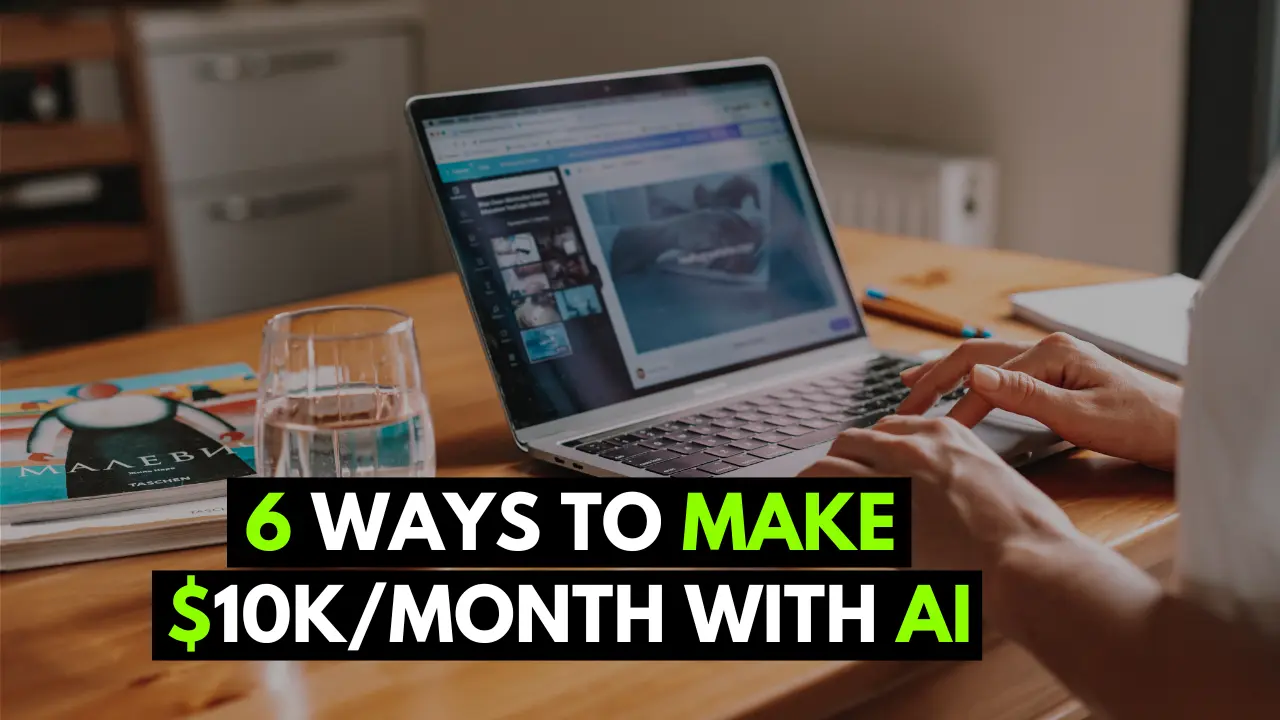 6 Simple Ways to Make Money with AI (Start for FREE)