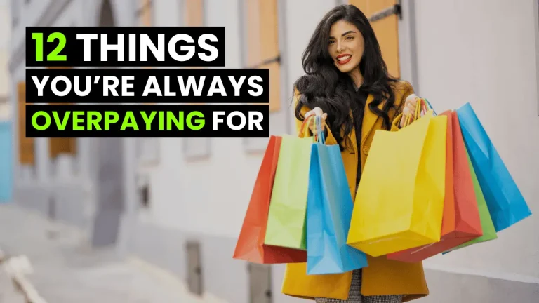 12 things you're always overpaying for but you shouldn't
