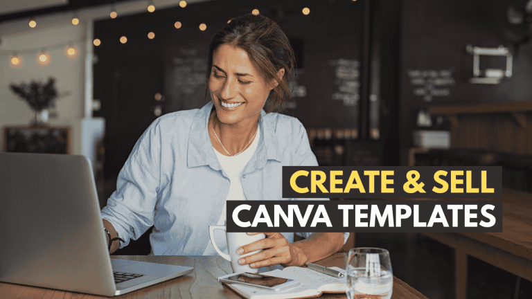 How to Create and Sell Canva Templates? (Complete Step-by-Step Guide for Beginners)