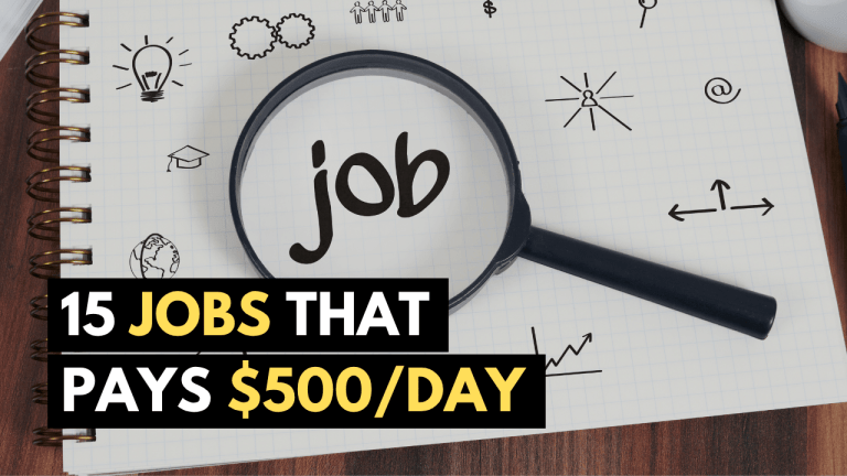 15 Jobs that Pays $500/Day! (Requires No Degree & Minimal Experience)