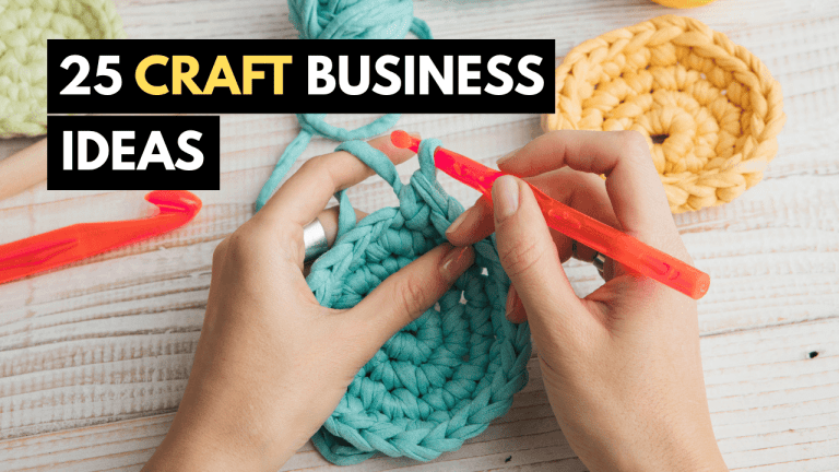 25 Best Craft Business Ideas (That Can Actually Make You Money)