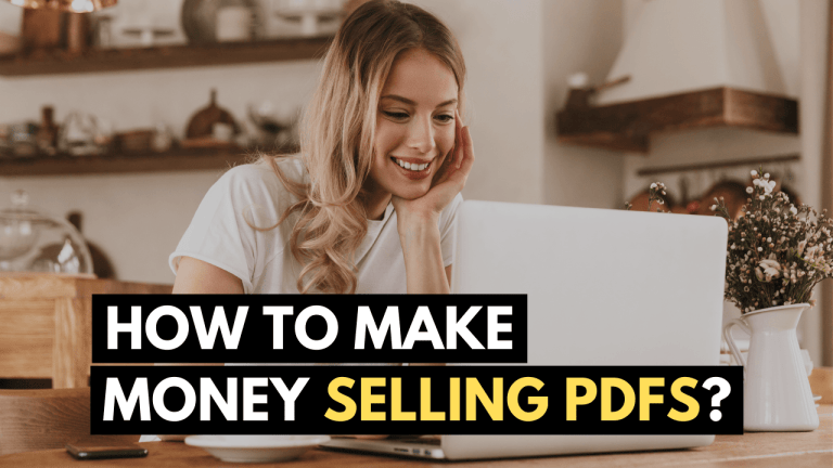 How to Make Money Selling PDFs? (Complete Beginners Guide)